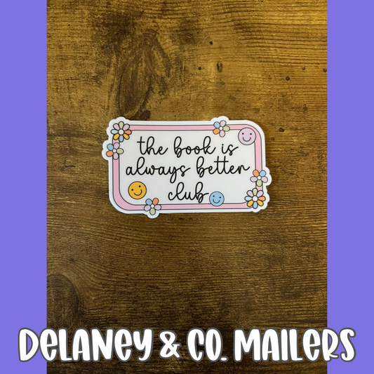 The Book Is Always Better Club [Vinyl Sticker]