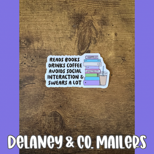 Reads Books Drinks Coffee Avoids Social Interaction & Swears A Lot [Vinyl Sticker]