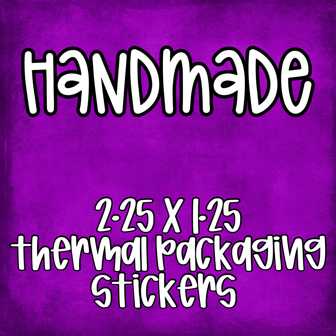 Handmade - 2.25x1.25 Thermal Pkg. Stickers