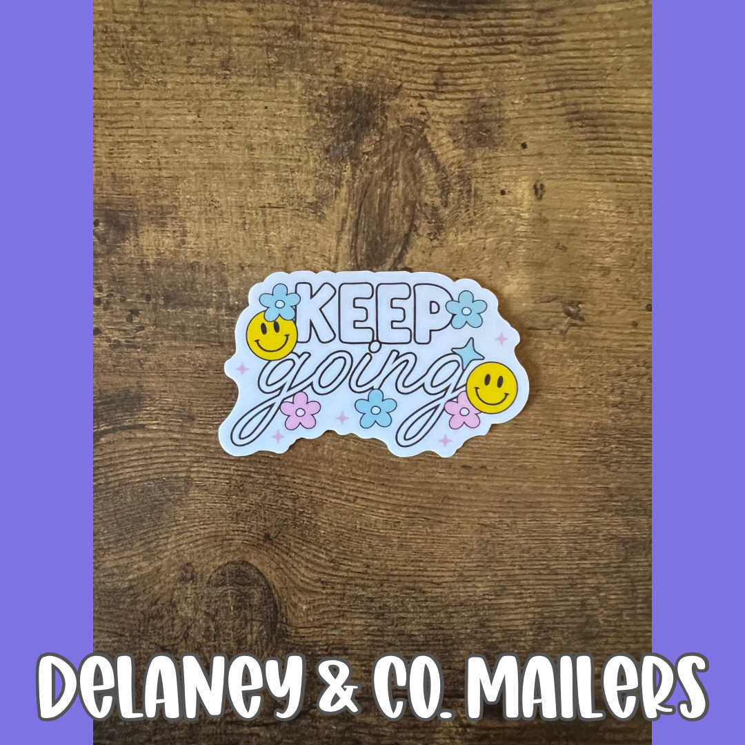 Keep Going [Vinyl Sticker]