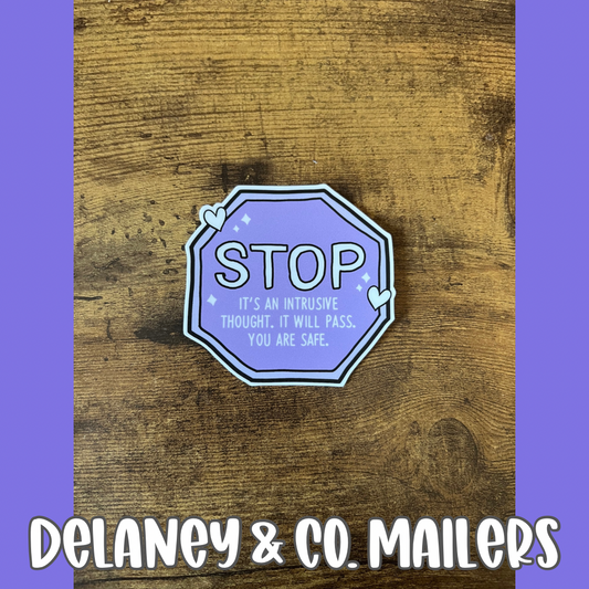 Stop It’s An Intrusive Thought. It Will Pass. You Are Safe. [Vinyl Sticker]