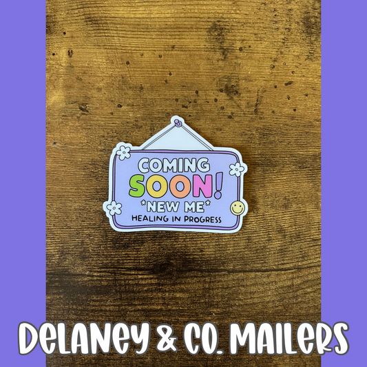 Coming Soon! New Me Healing In Process [Vinyl Sticker]
