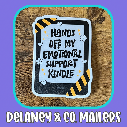 Hands Off My Emotional Support Kindle [Vinyl Sticker]