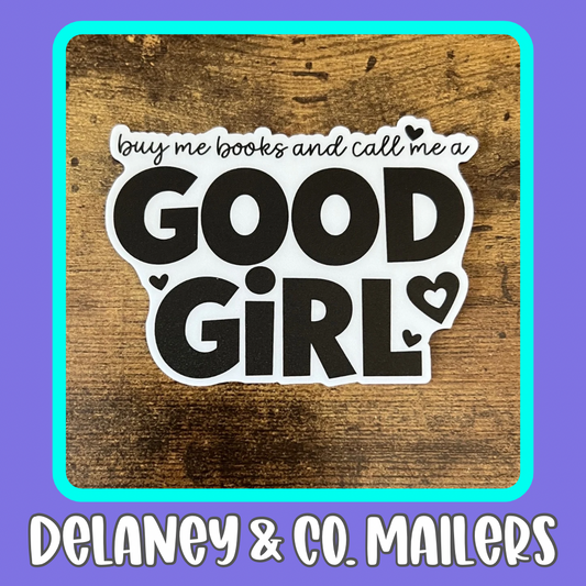 Buy Me Books & Call Me A Good Girl [Vinyl Sticker]