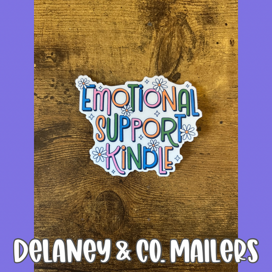 Emotional Support Kindle [Vinyl Sticker]