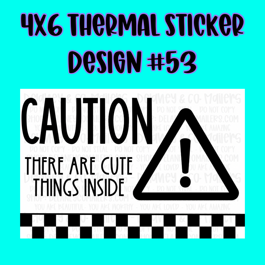 4x6 Thermal Pkg. Stickers.