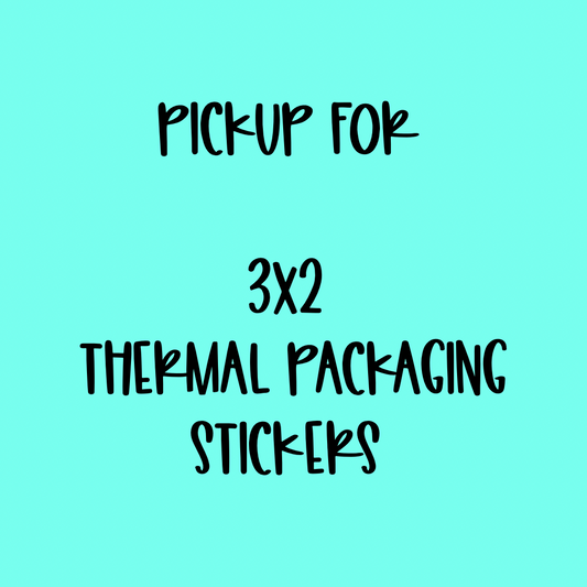 Pickup For - 3x2 Thermal Pkg. Stickers