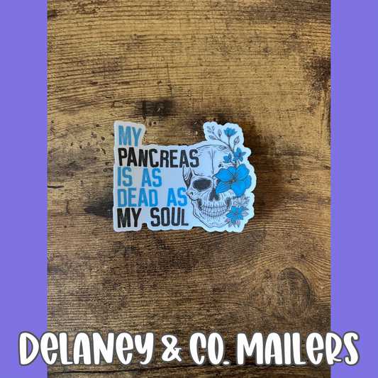 My Pancreas Is As Dead As My Soul [Vinyl Sticker]