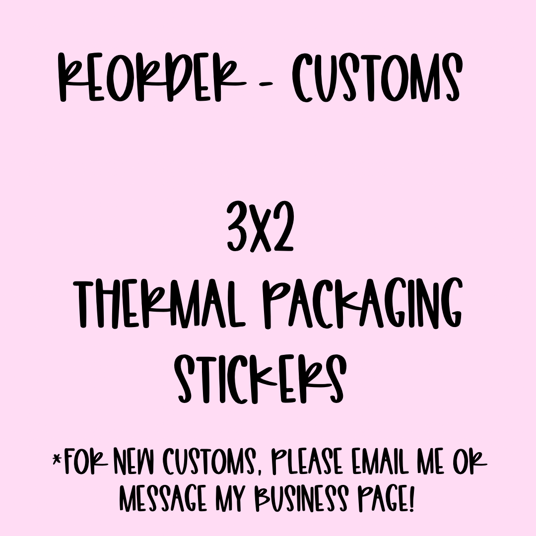 Reorder Customs - 3x2 Thermal Pkg. Stickers