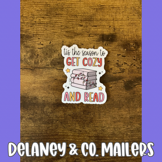 Tis The Season To Get Cozy And Read [Vinyl Sticker]