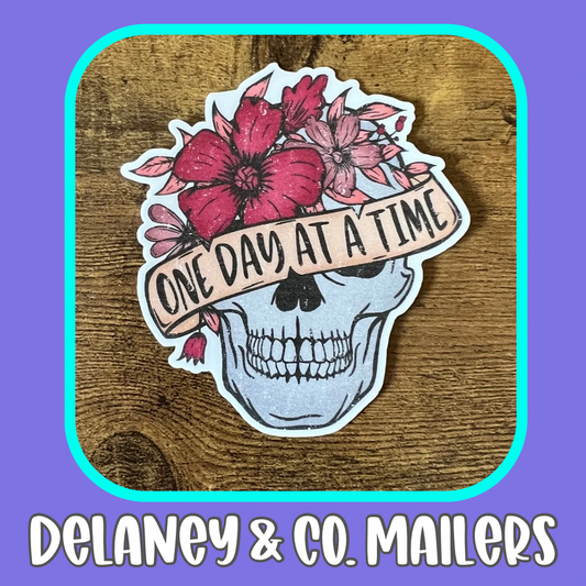 One Day At A Time [Vinyl Sticker]