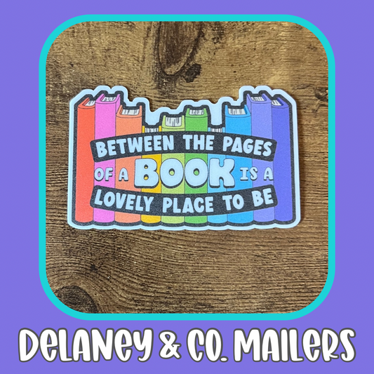 Between The Pages Of A Book Is A Lovely Place To Be [Vinyl Sticker]