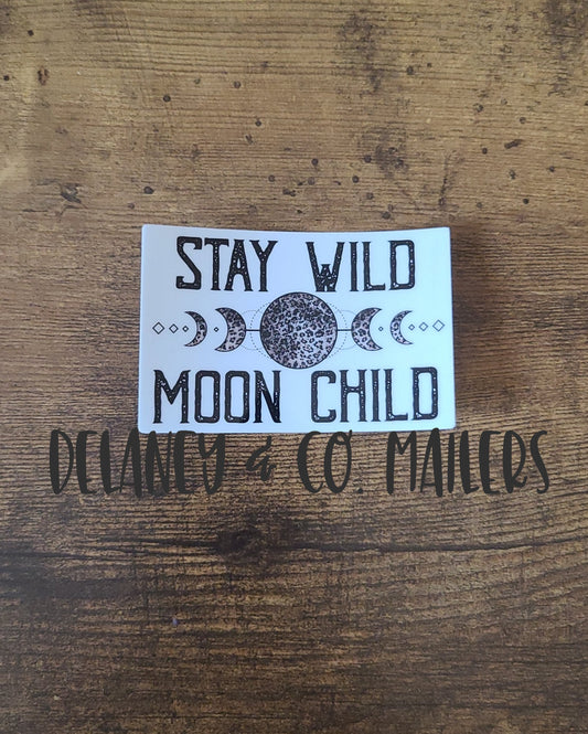 Stay Wild Moon Child [Vinyl Sticker]