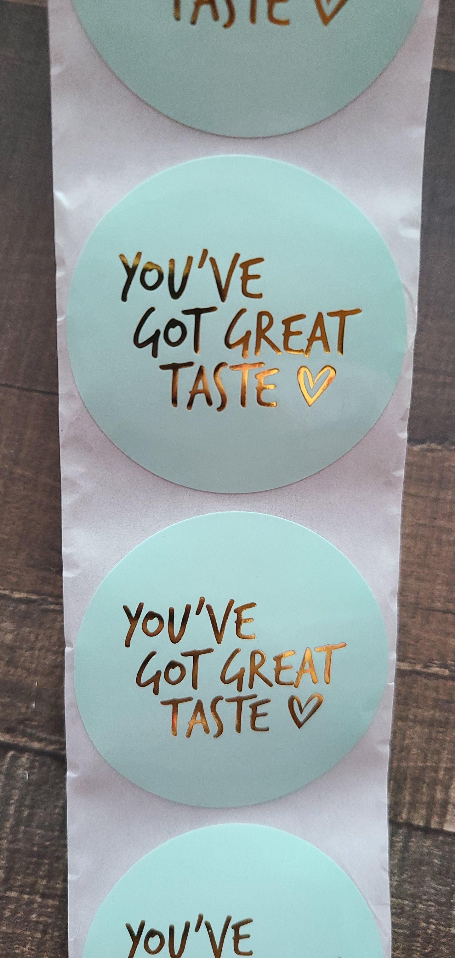 You've Got Great Taste Stickers