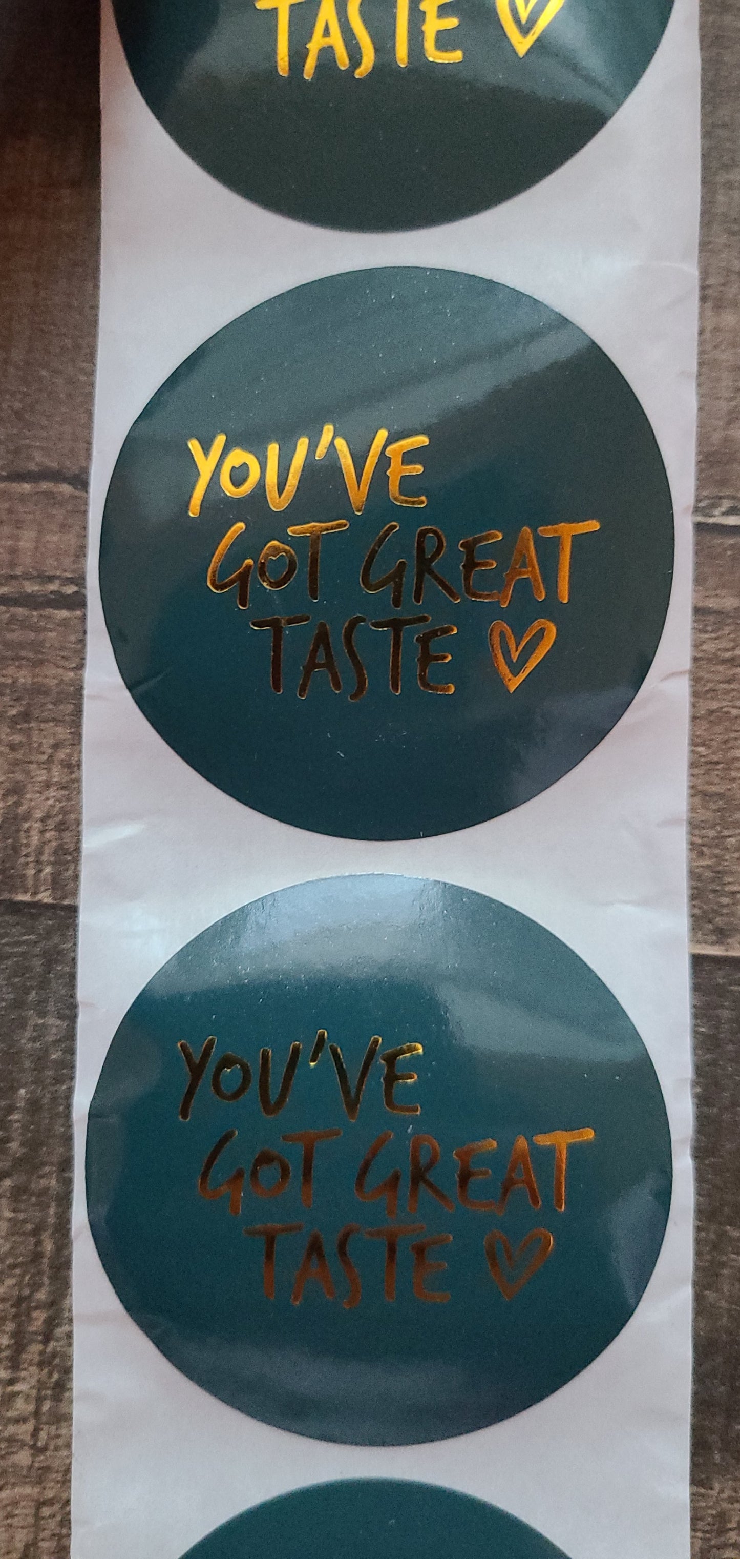 You've Got Great Taste Stickers