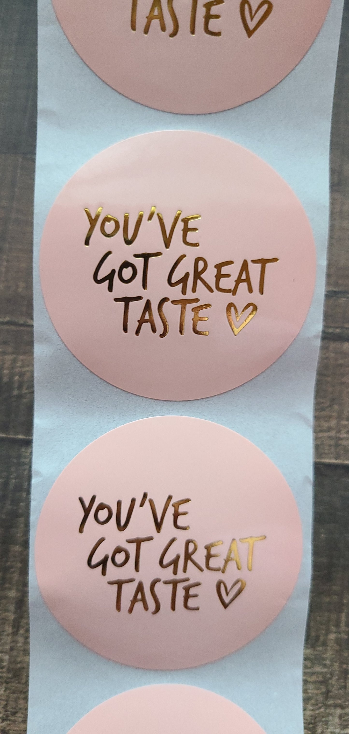 You've Got Great Taste Stickers