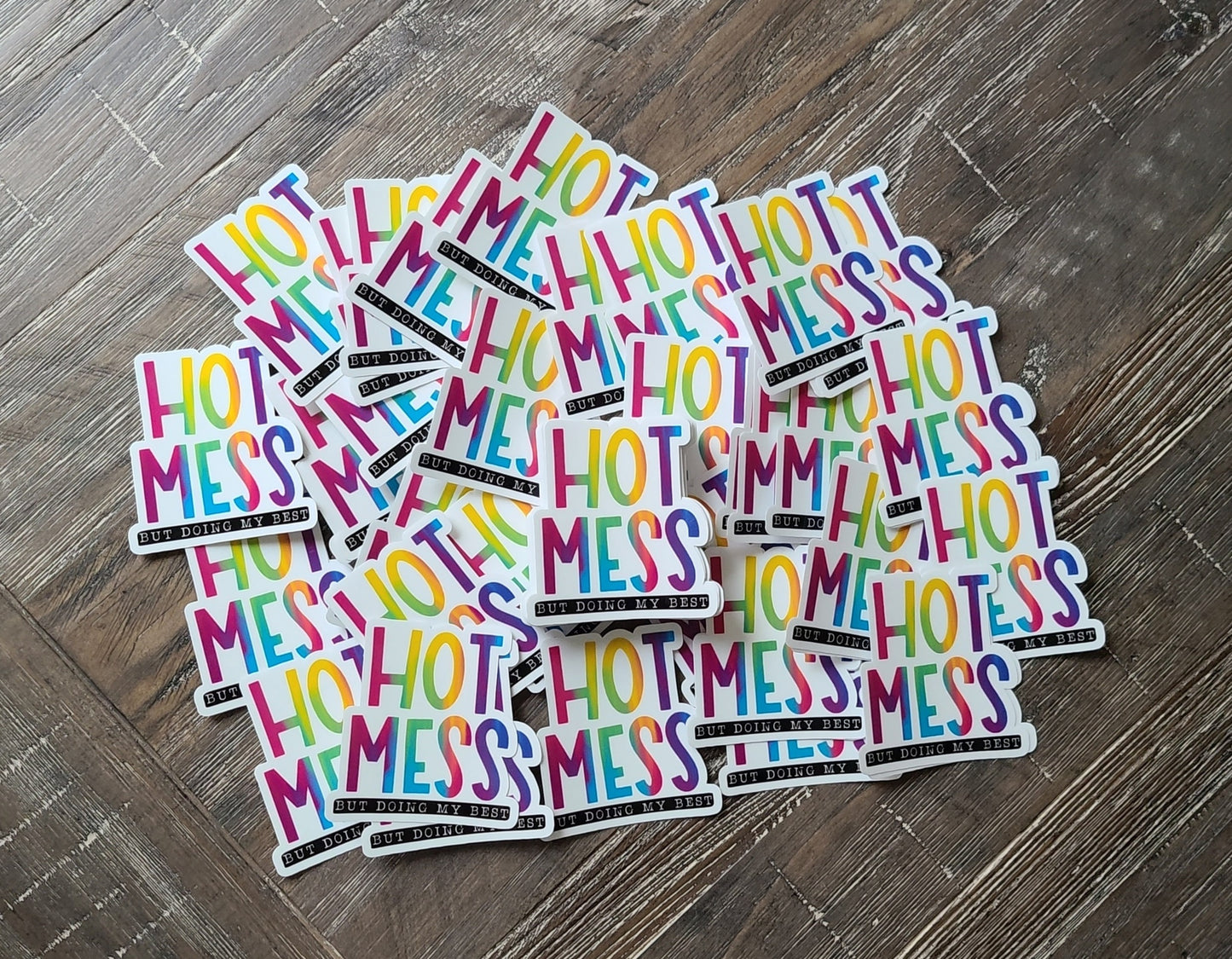 Hot Mess But Doing My Best [Vinyl Sticker]