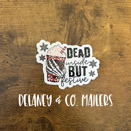 Dead Inside But Festive [Vinyl Sticker]