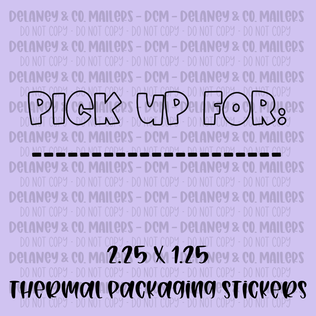 Pickup/Order For - 2.25x1.25 Thermal Pkg. Stickers